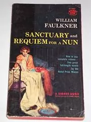 Book cover for "Sanctuary and Requiem for a Nun" by William Faulkner