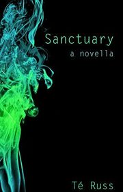 Book cover for "Sanctuary" by Te Russ