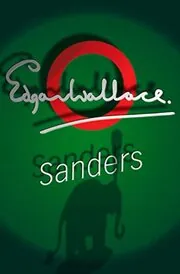 Book cover for "Sanders / Mr. Commissioner Sanders" by Edgar Wallace