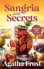 Book cover for "Sangria and Secrets" by Agatha Frost