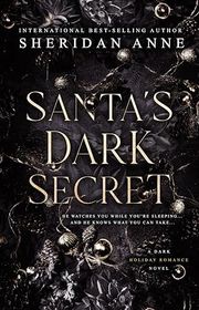 Book cover for "Santa's Dark Secret" by Sheridan Anne