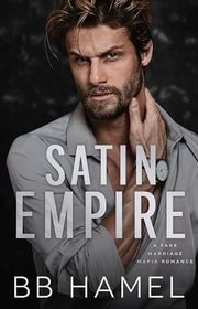 Book cover for "Satin Empire" by BB Hamel