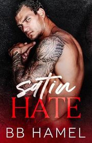 Book cover for "Satin Hate" by BB Hamel