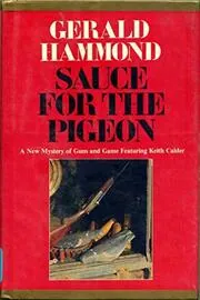 Sauce for the Pigeon