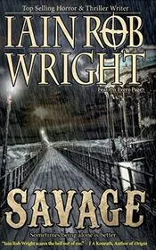 Book cover for "Savage" by Iain Rob Wright