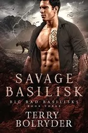 Book cover for "Savage Basilisk" by Terry Bolryder