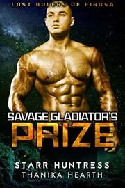 Savage Gladiator's Prize: