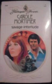 Book cover for "Savage Interlude" by Carole Mortimer