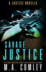 Book cover for "Savage Justice" by MA Comley