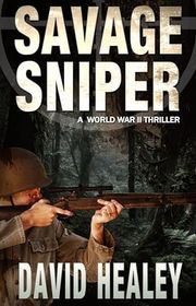 Book cover for "Savage Sniper" by David Healey