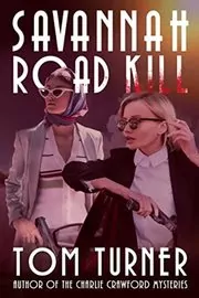 Book cover for "Savannah Road Kill" by Tom Turner