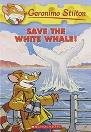 Book cover for "Save the White Whale!"