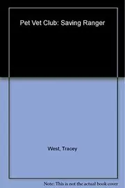 Book cover for "Saving Ranger" by Tracey West