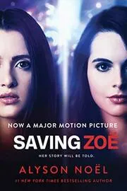 Book cover for "Saving Zoë" by Alyson Noel