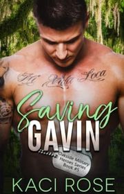 Book cover for "Saving Gavin" by Kaci Rose