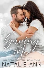 Book cover for "Saving Me" by Natalie Ann