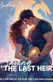 Book cover for "Saving The Last Heir" by Lindsey Devin