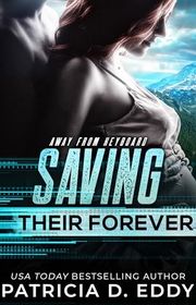 Book cover for "Saving Their Forever" by Patricia D Eddy
