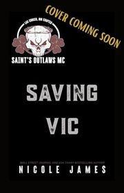 Book cover for "Saving Vic" by Nicole James