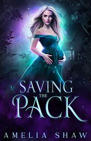 Book cover for "Saving the Pack" by Amelia Shaw