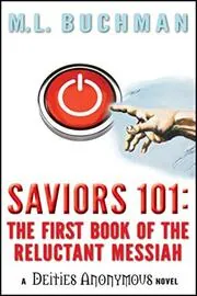 Book cover for "Saviors 101" by ML Buchman