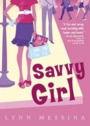 Book cover for "Savvy Girl" by Lynn Messina