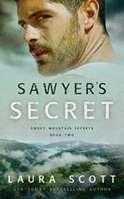 Book cover for "Sawyer's Secret" by Laura Scott