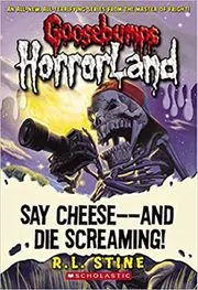 Say Cheese -- And Die Screaming!