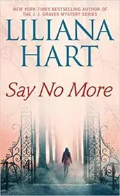 Book cover for "Say No More" by Liliana Hart
