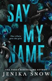Book cover for "Say My Name" by Jenika Snow