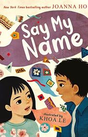 Book cover for "Say My Name" by Joanna Ho