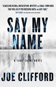 Book cover for "Say My Name"