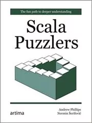 Book cover for "Scala Puzzlers" by Andrew Phillips