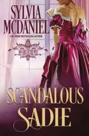 Book cover for "Scandalous Sadie" by Sylvia McDaniel