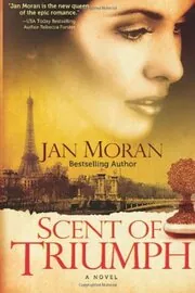 Book cover for "Scent of Triumph / The Perfumer" by Jan Moran