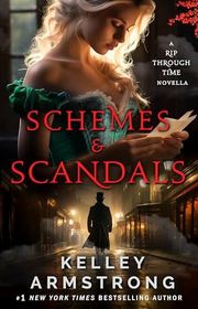 Book cover for "Schemes & Scandals" by Kelley Armstrong