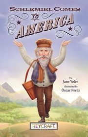 Book cover for "Schlemiel Comes To America" by Jane Yolen
