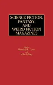 Science Fiction, Fantasy, and Weird Fiction Magazines