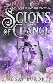 Book cover for "Scions of Change" by Lindsay Buroker