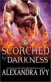 Scorched by Darkness