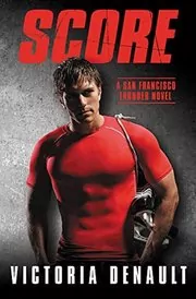 Book cover for "Score" by Victoria Denault