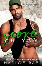 Book cover for "Score on You" by Harloe Rae