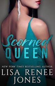 Book cover for "Scorned Queen" by Lisa Renee Jones
