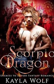 Book cover for "Scorpio Dragon" by Kayla Wolf