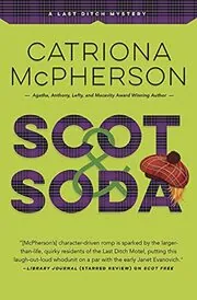 Book cover for "Scot & Soda" by Catriona McPherson