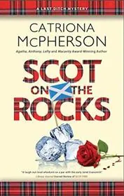 Book cover for "Scot on the Rocks" by Catriona McPherson