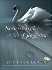 Book cover for "Scoundrel in Disguise" by Annette Blair