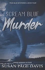 Book cover for "Scream Blue Murder" by Susan Page Davis