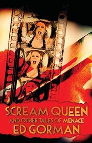 Book cover for "Scream Queen and Other Tales of Menace" by Ed Gorman