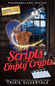 Book cover for "Scripts and Empty Crypts" by Trixie Silvertale